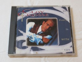 My Place Is With You by Clay Crosse CD Apr-1994 Reunion Records Give Him Roots - £10.11 GBP
