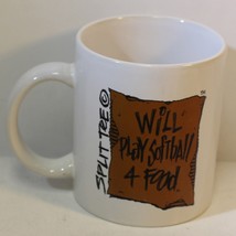 Split Tee &quot;Will Play Softball&quot; 4 Food&quot; Coffee Mug Humurous - £5.69 GBP