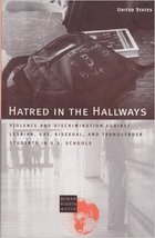 Hatred in the Hallways: Violence and Discrimination Against Lesbian, Gay... - £3.90 GBP