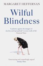 Wilful Blindness Margaret Heffernan - $7.35