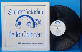 Judy Caplan Ginsburgh &amp; Jerry Heinberg LP Shalom Yeladim / Hello Childre... - £13.17 GBP