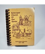 Cookbook: Episcopal Church Of Our Savior Anniversary North Platte Nebras... - £7.86 GBP