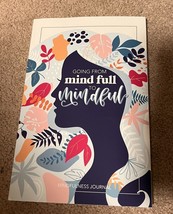 Mindfulness Journal: A Daily Diary for Women &amp; Girls to Practi... by Jun... - £10.10 GBP