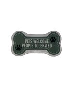 &quot;Pets Welcome People Tolerated&quot; Funny Cute pet Owner Magnet (SHIPS IN 24... - $20.64 CAD
