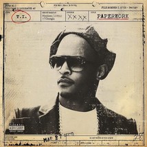 NEW T.I. Paperwork CD Explicit Version Hip Hop Iggy Azalea Chris Brown Rick Ross - £7.48 GBP