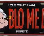 Popeye BLO ME DN  Embossed License Plate ( discontinued) - £19.34 GBP