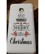 HAVE YOURSELF A MERRY LITTLE Christmas Sign  Enamel  6 x 12 inches. - $10.83 CAD