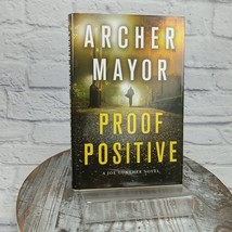 Proof Positive: A Joe Gunther Novel Mayor, Archer 1st Ed 2014 HCDJ - £11.41 GBP