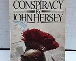 The Conspiracy [Mass Market Paperback] John Hersey - $2.93