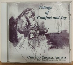 Tidings Of Comfort And Joy - Chicago Choral Artists CD - Bart Bradfield - £15.27 GBP