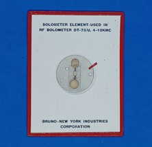 NY INDUSTRIES Bolometer Element- used in RF Bolometer DT-73/U. 4-10KMC - $8.99