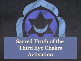 Sacred Truth of the Third Eye Chakra Activation - £18.82 GBP