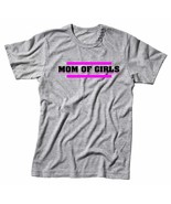 Mom Of Girls Handmade Quality T-Shirt Perfect Gift Idea. - $30.99