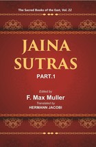 The Sacred Books Of The East (JAINA-SUTRAS, PART-I: The Akaranga Sutra, The Kalp - £21.39 GBP