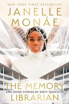 The Memory Librarian: And Other Stories of Dirty Computer [Paperback] Monáe, Jan - £9.92 GBP