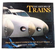 History of Trains by Massimo Ferrari steam engine supersonic railroad ra... - £27.47 GBP