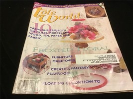 Tole World Magazine August 1998 Frosted Floral, Furniture Makeover - £7.99 GBP