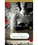 What Happened to Anna K.: A Novel (Touchstone Books) Reyn, Irina - £7.79 GBP