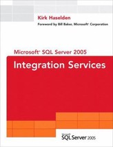 Microsoft SQL Server 2005 Integration Services (SQL Server Series) by Kirk Hasel - £17.60 GBP