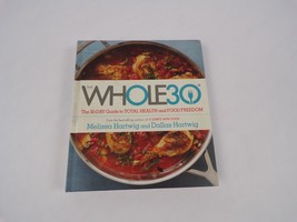 The Whole 30 The 30-Day Guide To Total Health &amp; Food Freedom - £12.78 GBP