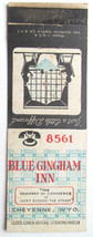 Blue Gingham Inn - Cheyenne, Wyoming Restaurant 20 Strike Matchbook Cover WY - £1.39 GBP