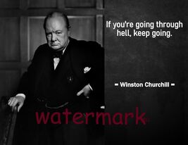 WINSTON CHURCHILL FAMOUS QUOTE PHOTO PRINT IF YOUR GOING THROUGH HELL KE... - $5.64+