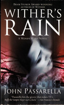 [Signed 1st Ed.] Wither&#39;s Rain (A Wendy Ward Novel) by John Passarella / Horror - £6.29 GBP