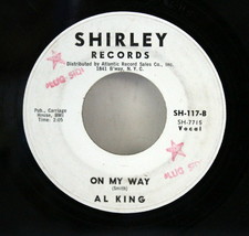 Al King ~ On My Way (plug side) + Reconsider Baby ~ 45 RPM Record Shirley SH-117 - £15.97 GBP