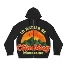 Full zip id rather be climbing mountains printed hoodie warm versatile and personalized thumb200