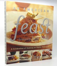 Burt Wolf Julia Child Foreword AN AMERICAN FEAST  A Celebration of Cooking on Pu - $54.95