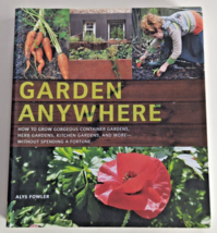 Garden Anywhere by Alys Fowler and Inc. Staff Cosmic Debris Etc. 2009, Very Good - £8.03 GBP