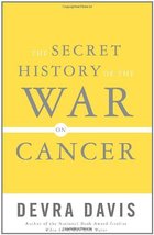 The Secret History of the War on Cancer Davis, Devra - £9.45 GBP