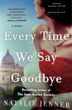 [2024 Advance Uncorrected Proof] Every Time We Say Goodbye by Natalie Jenner - £8.95 GBP