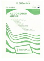 VINTAGE &quot;O SUSANNA -Vitak-Elsnic No 3212 SHEET MUSIC Accordion - $7.92