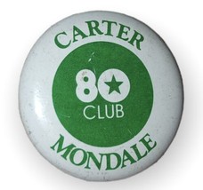 Carter Mondale 80 Club Small Vintage Campaign Button - £3.04 GBP
