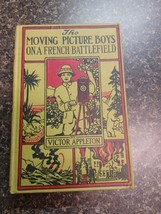 Victor Appleton The Moving Picture Boys On A French Battlefield - $89.09