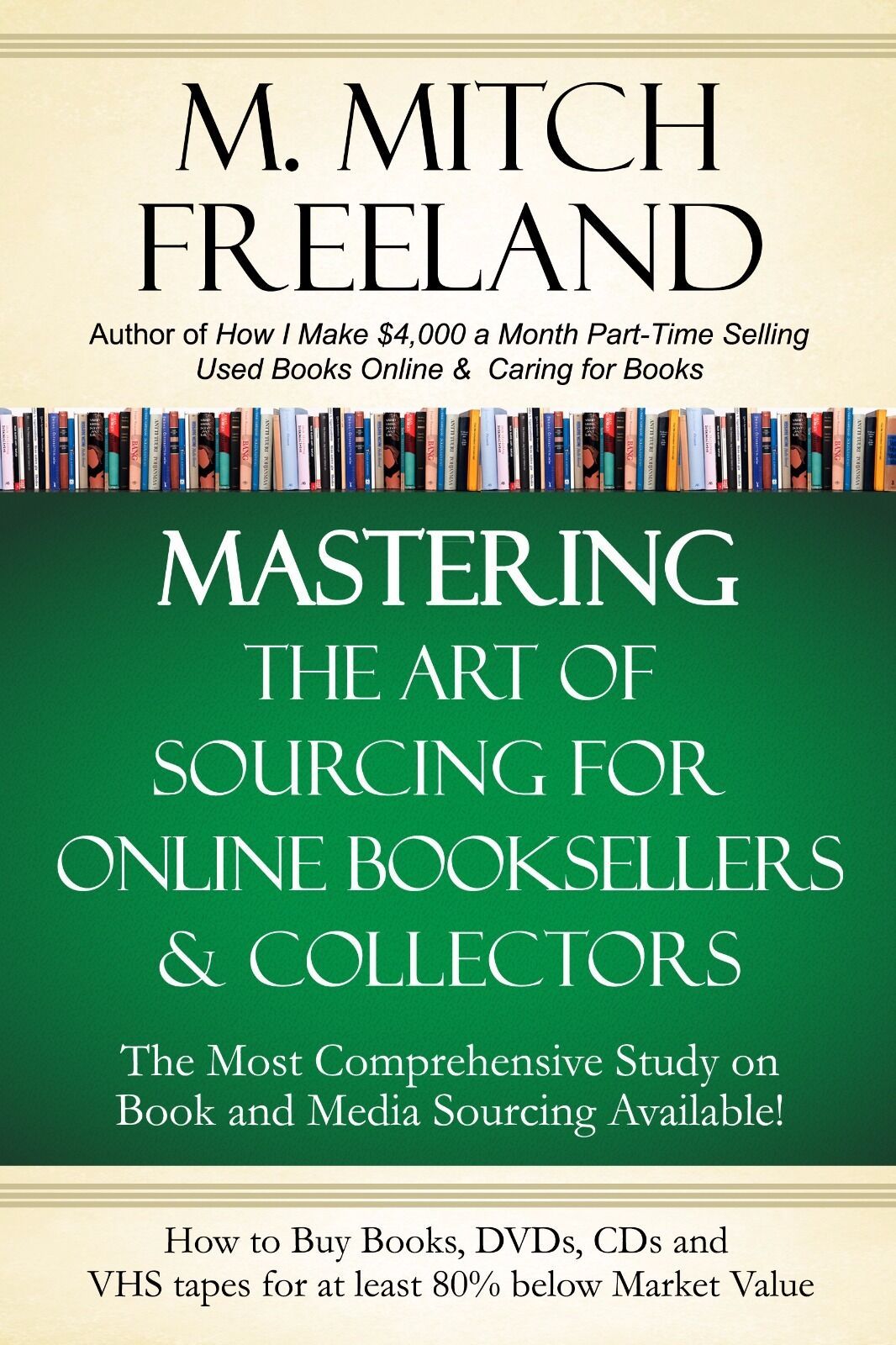 Primary image for Sell Books Online: MASTERIING SOURCING FOR ONLINE BOOKSELLERS & COLLECTORS
