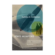 Technics and Civilization Mumford, Lewis/ Winner, Langdon (Foreward By) - £25.99 GBP