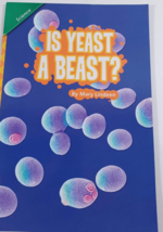 Is yeast a Beast? by mary lindeen scott foresman 4.4.1 Paperback (124-9) - $3.86