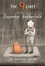 The Nine Lives of Alexander Baddenfield by John Bemelmans Marciano (2013,... - £5.41 GBP