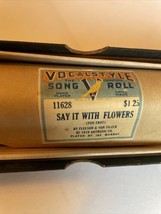 Vocal Style Song Roll 11628 Say It With Flowers Player Piano - $11.39