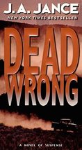 Dead Wrong (Joanna Brady Mysteries, 12) [Mass Market Paperback] Jance, J. A - £2.30 GBP