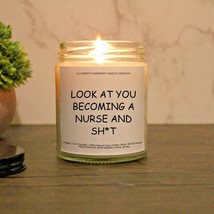 Look At You Becoming A Nurse And Sh*t Candle | Personalized Nursing School - £18.97 GBP