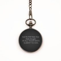 Motivational Christian Pocket Watch, in All Your Ways Submit to Him, and... - $39.15