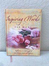 2004 Inspiring Words from the Psalms for Moms: Reflections on God&#39;s Gift Hb Book - $5.75