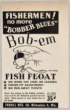 1947 Print Ad Bob-em Bobbers Fishing Floats Frabill Milwaukee,Wisconsin - £8.96 GBP