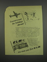 1949 KLM Royal Dutch Airlines Ad - Convairtravel for holidays abroad - £14.81 GBP