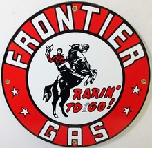 Frontier Gas New 12" Round Porcelain Metal Sign - £46.68 GBP