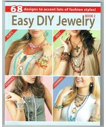 Easy DIY Jewelry: 68 Designs to Accent Lots of Fashion Styles!: Bk.2.New... - €10,22 EUR