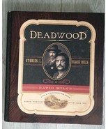 Deadwood : Stories of the Black Hills by David Milch (2006, Hardcover) - $29.88 CAD
